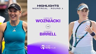 Caroline Wozniacki vs Kimberly Birrell  2023 Montreal Round 1  WTA Match Highlights [upl. by Ahsinit618]