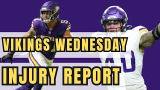 MINNESOTA VIKINGS WEDNESDAY INJURY REPORT Ivan Pace Jr DNP Cashman limited [upl. by Akit]