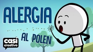 Alergia al polen  Casi Creativo [upl. by Maryjo318]