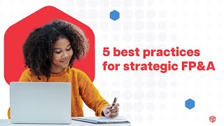 5 Best Practices for Strategic Financial Planning amp Analysis  Prophix [upl. by Attecnoc683]