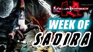 Week Of SADIRA Part 3  Killer Instinct [upl. by Ecyak]