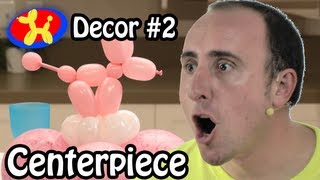 Balloon Animal Centerpiece  Balloon Decor Lessons 2 [upl. by Aneryc]