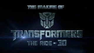 The Making of Transformers The Ride 3D at Universal Studios Hollywood [upl. by Ackerman155]