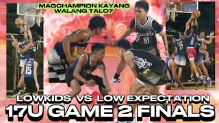 LOWKIDS VS LOW EXPECTATION  17U FINALS GAME 2 [upl. by Yslek]