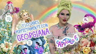 Y lo sabes perfectamente con Georgiana ep 6 [upl. by Dermot]