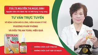 OTOSAN NASAL SPRAY BABY  Interview to Professor Dr Nguyen Thi Ngoc Dinh [upl. by Cleon40]