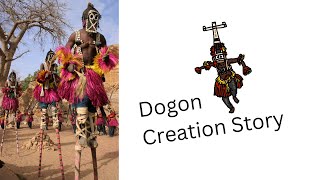 Dogon Creation Story [upl. by Isus]