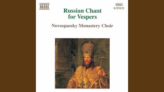 Russian Chant for Vespers Blessed is the Man [upl. by Tessler]