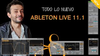 Todo lo NUEVO de Ableton Live 111 Resumen [upl. by Baalbeer]