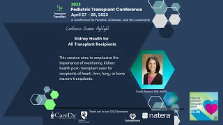 Kidney health for all transplant recipients  2023 Pediatric Transplant Conference [upl. by Sandi]