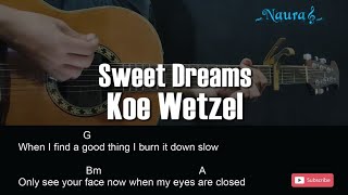 Koe Wetzel  Sweet Dreams Guitar Chords Lyrics [upl. by Teresita]