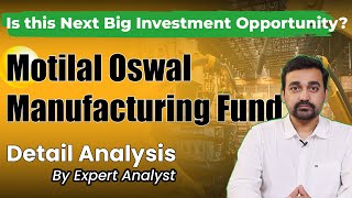 Motilal Oswal Manufacturing Fund Detail Analysis  Is this Best NFO Mutual Fund in 2024 [upl. by Florella]