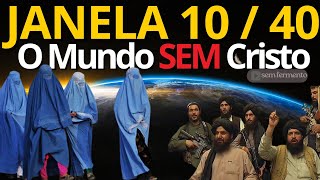 OS PAÍSES MAIS PERIGOSOS PARA OS CRISTÃOS O QUE É A JANELA 1040 [upl. by Eluk]