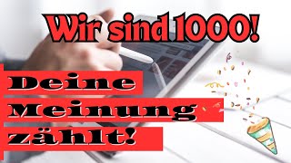 Wir sind 1000 Deine Meinung zählt teile deine Wünsche mit [upl. by Leifeste545]