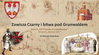 Zawisza Czarny i bitwa pod Grunwaldem [upl. by Eirelav939]