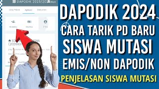 DAPODIK 2024  CARA TARIK SISWA BARU ATAU MUTASI 20232024 [upl. by Gretal]