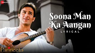 Soona Man Ka Aangan  Parineeta  Saif Ali Khan amp Vidya Balan  Sonu Nigam Shreya Ghoshal  Lyrical [upl. by Shannen]