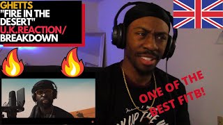 AMERICAN REACTIONBREAKDOWN UK RAPPER GHETTS quotFIRE IN THE DESERTquot HE TOO SICK WITH IT [upl. by Nosae134]