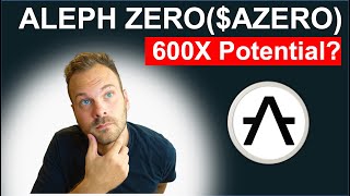 ALEPH ZERO AZERO Token explained  600X Potential [upl. by Orimisac820]