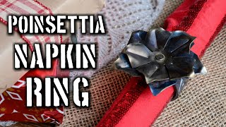 Forging a Poinsettia Napkin Ring Forging Christmas Gifts [upl. by Olaznog]