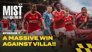 INCREDIBLE WIN AT HOME AGAINST ASTON VILLA  Nottingham Forest  Mist Rolling In Podcast [upl. by Biel280]