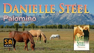 Palomino by Danielle Steel  Story Audio 2021 [upl. by Georgiana778]