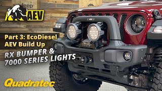 AEV RX Front Bumper amp 7000 Series Lights  Wrangler JL Rubicon EcoDiesel Build Up Episode 3 of 4 [upl. by Kwabena851]