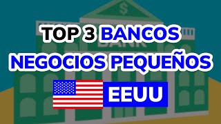 🥇 3 Mejores BANCOS de USA para NEGOCIOS PEQUEÑOS Y MEDIANOS 2024 [upl. by Madge]