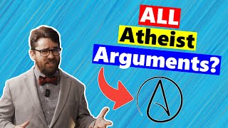 Answering All The Answers To All Atheist Arguments [upl. by Ytirahc462]