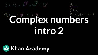 Introduction to complex numbers  Imaginary and complex numbers  Algebra II  Khan Academy [upl. by Vinson]