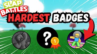 The HARDEST BADGES To Get in Slap Battles  Roblox [upl. by Toffey]