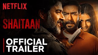 Shaitaan  Official Trailer  Ajay Devgan R Madhavan  Netflix India [upl. by Phyllida657]