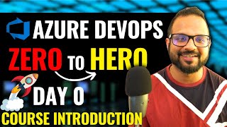 Day0  Azure DevOps Full Course  Free Azure DevOps Zero to Hero Course for Beginners [upl. by Rebmetpes]