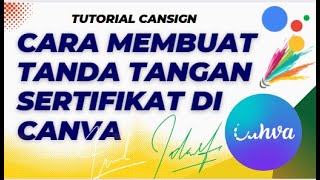 CARA MEMBUAT TANDA TANGAN SERTIFIKAT DI CANVA [upl. by Kalie454]