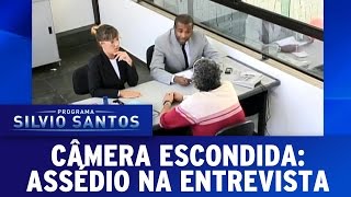 Câmeras Escondidas 270316  Assédio na Entrevista [upl. by Ergener]