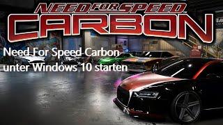 NFS Carbon unter Windows 10 starten [upl. by Alison]