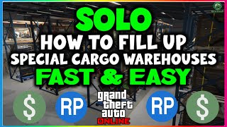 Best SOLO Method  Fill Up Special Cargo Warehouses Fast amp Easy  GTA Online Help Guide [upl. by Ailasor]