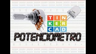 Cómo variar un LED con un potenciómetro simulación Tinkercad [upl. by Binni91]