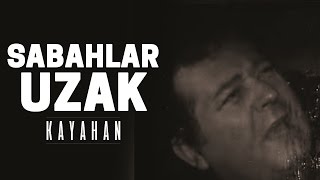 Kayahan  Sabahlar Uzak Video Klip [upl. by Earesed]