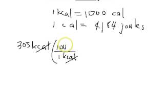 Unit Conversion KiloCalories Calories or kcals to Joules [upl. by Ruscio864]