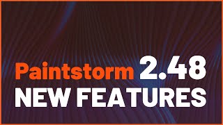 PAINTSTORM STUDIO 248 🔹 NEW FEATURES OVERVIEW [upl. by Ahseat]