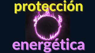 Meditación DE PROTECCION Y LIMPIEZA ENERGÉTICA [upl. by Eytteb]