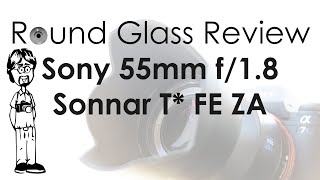 Sony 55mm f18 Sonnar T FE ZA The Best Budget Sonnar  Round Glass Review [upl. by Jeromy]