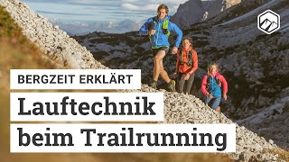 Die richtige Lauftechnik beim Trailrunning  Bergzeit erklärt [upl. by Nole13]