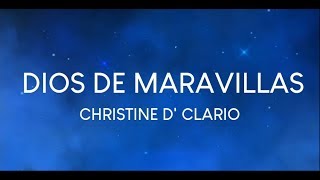 Christine DClario  Dios de Maravillas LETRA  Álbum EMANUEL [upl. by Halpern]