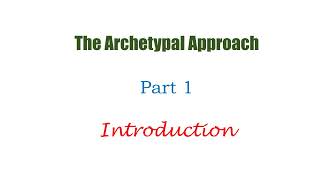 The Archetypal approach Archetypal Criticism detailed explanation TNTETUGTRBPGTRBNETSET [upl. by Dredi]