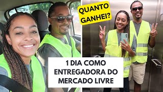 VLOG 1 DIA Tabalhando como ENTREGADORA do MERCADO LIVRE quanto ganhei︱por Daniela Cândido [upl. by Leasia70]