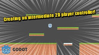 Creating an intermediate 2D player controller in godot [upl. by Dnartreb]