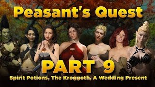 peasants Quest part 9  spirit potion The kroggoth  A wedding present [upl. by Luckin]