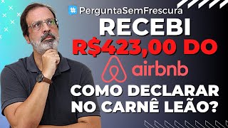 Carnê Leão Web  Recebimentos Pelo Airbnb  Dúvidas [upl. by Ateloj740]